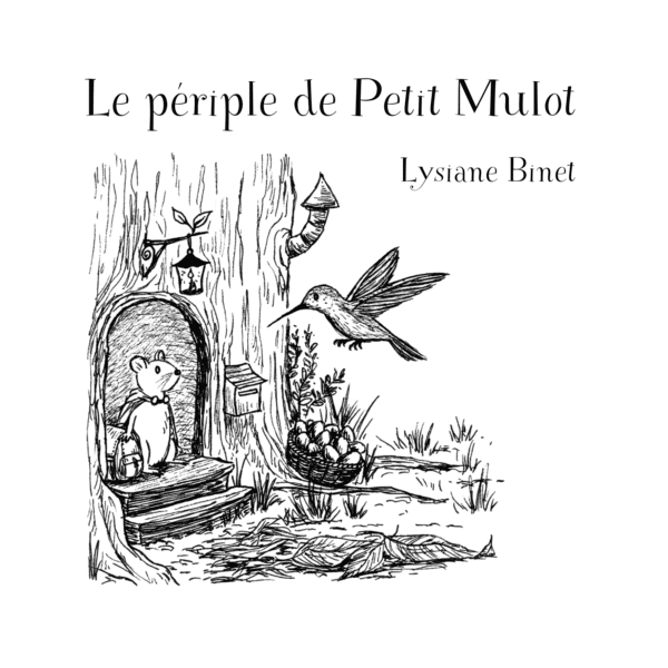 Le périple de Petit Mulot, Lysiane Binet