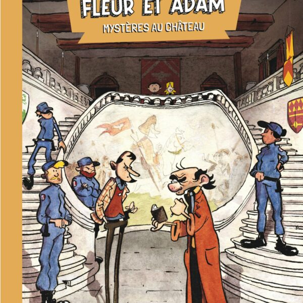 Les aventures de Fleur et Adam - Mystères au château, par Daniel Miles et Valentin Desfemmes