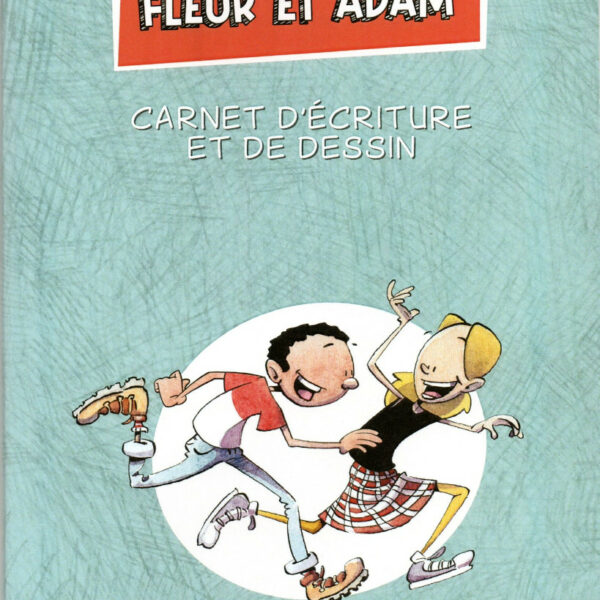 Carnet d'écriture et de dessin Fleur et Adam