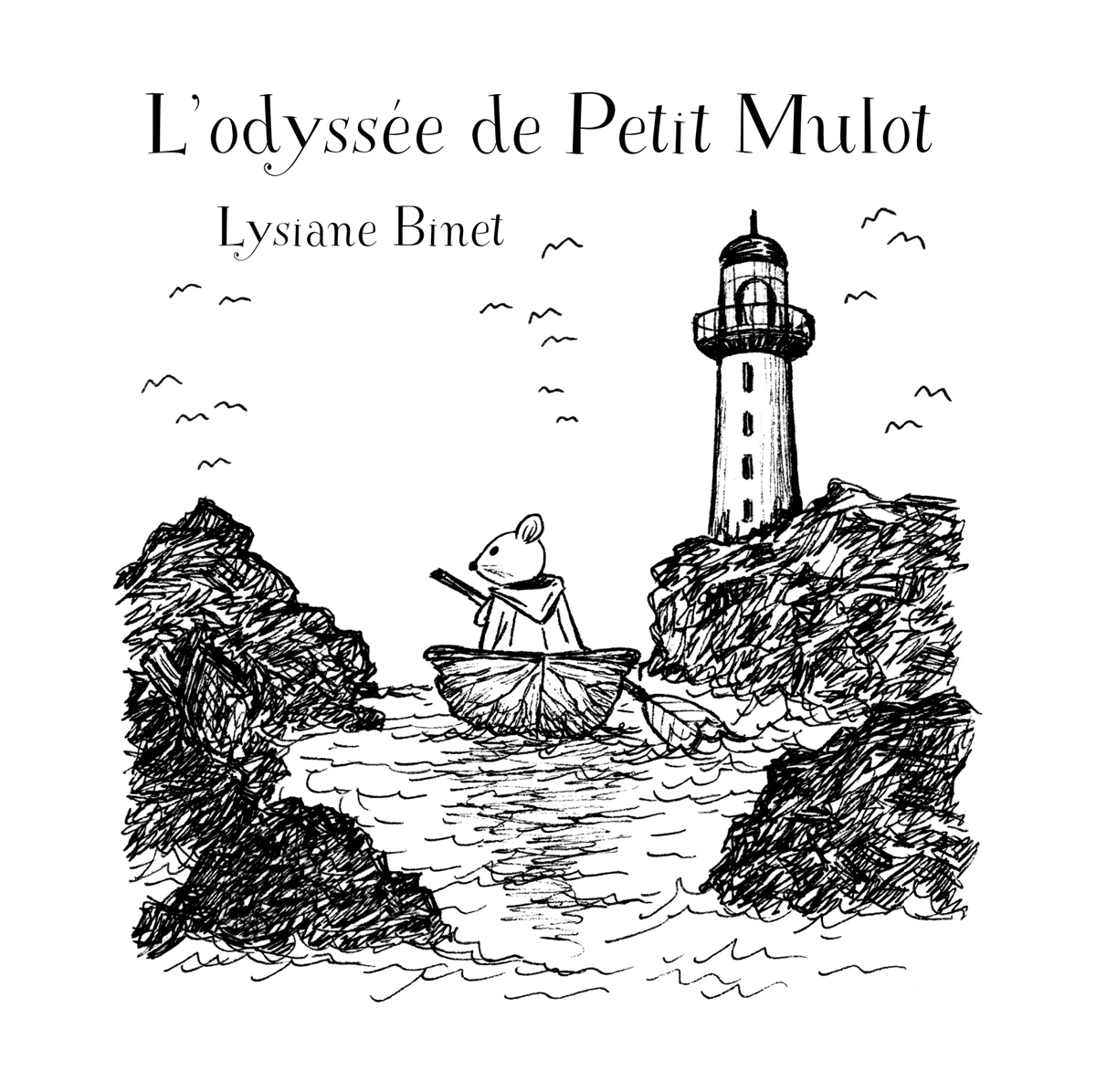 L'odyssée de Petit Mulot, Lysiane Binet