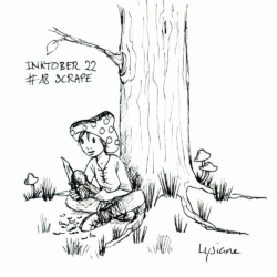 Inktober 2022 - Scrape, Lysiane Binet