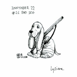 Inktober 2022 - Bad dog, Lysiane Binet