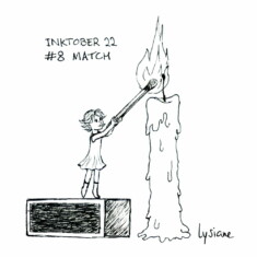 Jour 8 : Allumette Inktober 2022 - Match, Lysiane Binet